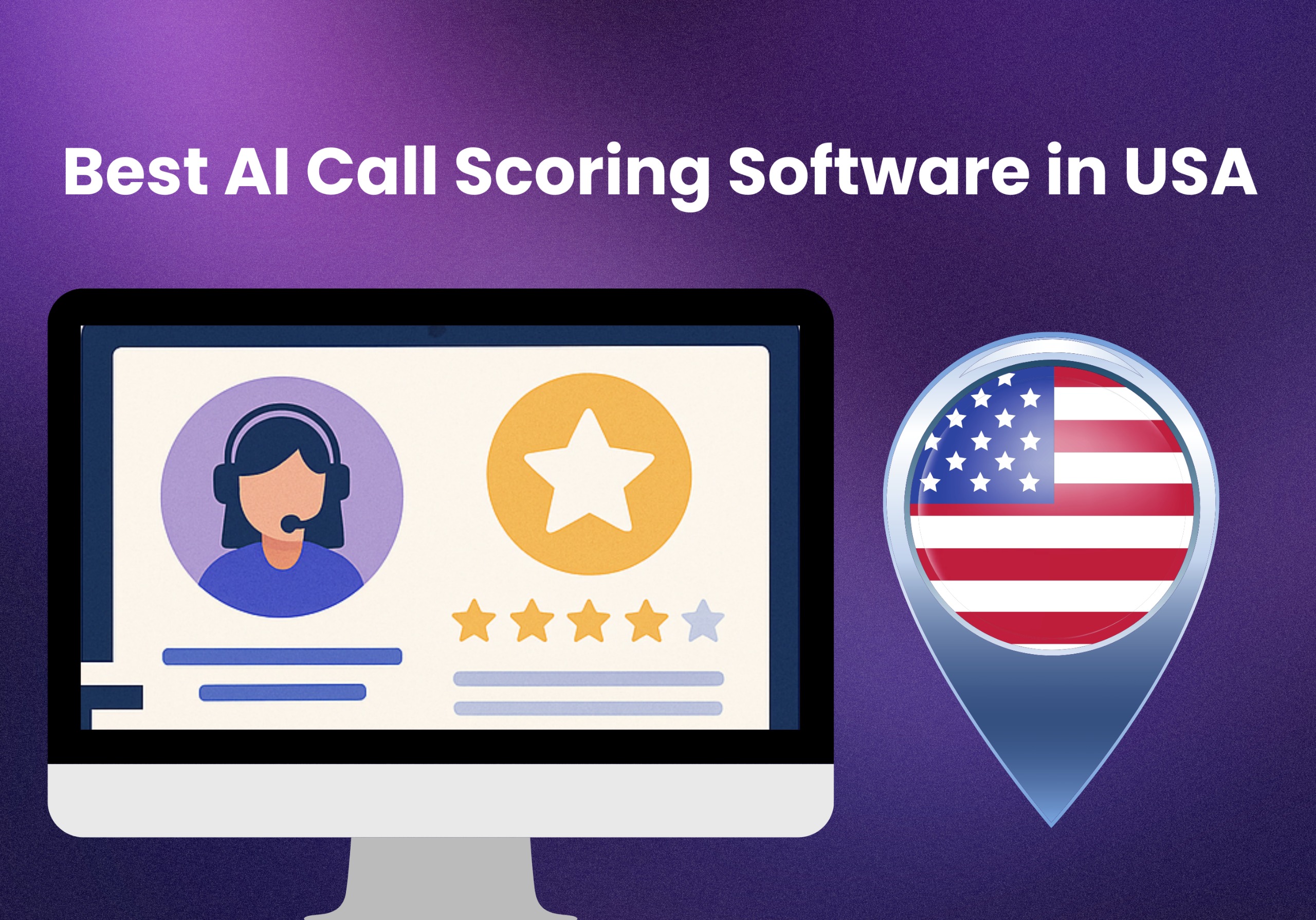 AI Call Scoring Software in USA: Transforming Customer Conversations with Intelligence and Empathy