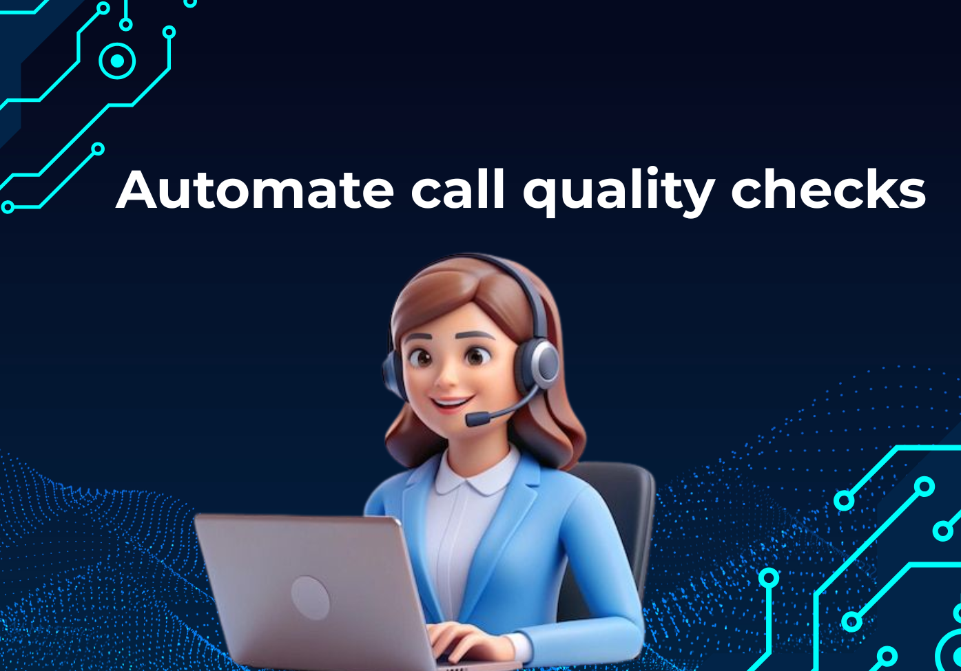 Automate Call Quality Checks: Revolutionize Contact Center Performance